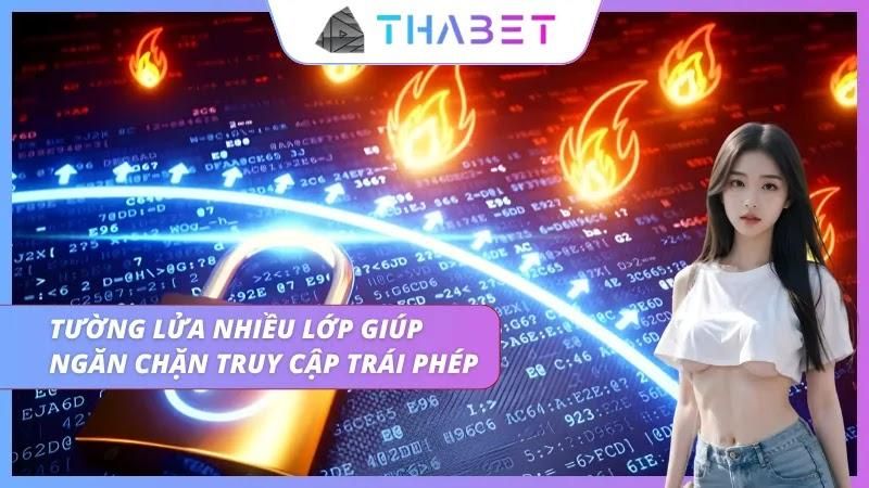 Tường lửa với nhiều lớp chặn truy cập lạ