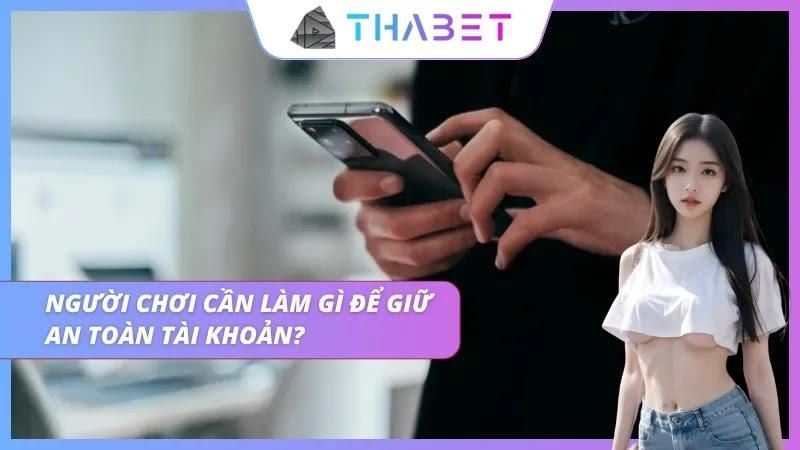 Người chơi chủ động bảo vệ tài khoản để tránh mọi rủi ro
